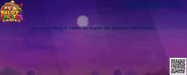 Guía técnica para copiar clave o cupón de regalo sin espacios adicionales en Slot Frutitas