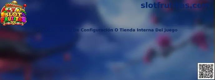 Ejemplo visual de cómo entrar al menú de configuración o tienda interna del juego en Slot Frutitas