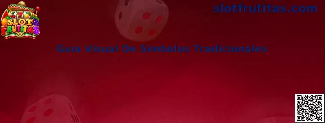 Guía visual de símbolos tradicionales de Slot Frutitas con ejemplos de figuras frutales
