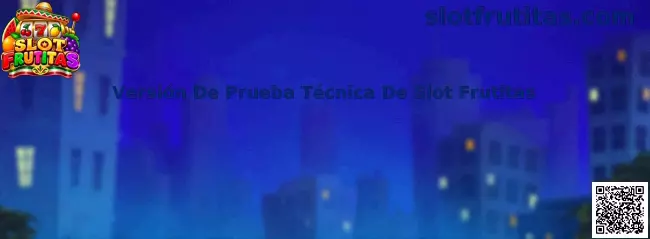 Versión De Prueba Técnica De Slot Frutitas