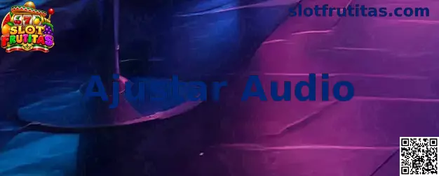 Guía visual para ajustar audio, música y efectos en Slot Frutitas