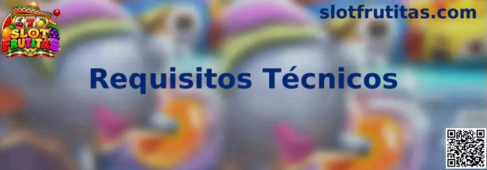 Requisitos Técnicos Slot Frutitas
