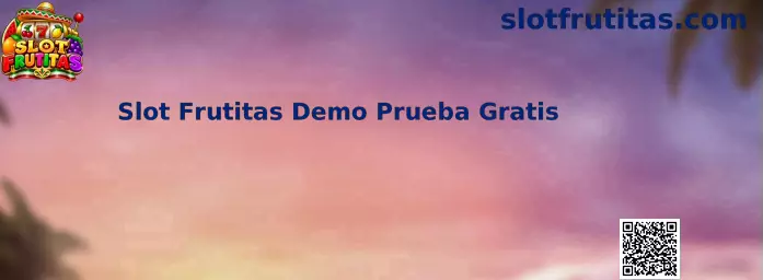 Ilustración de Slot Frutitas Demo Prueba Gratis con temática de frutas y rodillos de tragamonedas.