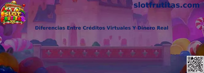 Comparación informativa entre créditos virtuales de demostración y dinero real en Slot Frutitas