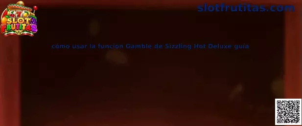 Imagen ilustrativa de la guía sobre la función Gamble de Sizzling Hot Deluxe