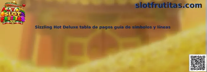 Imagen de referencia de Sizzling Hot Deluxe para consultar símbolos, combinaciones y líneas de pago