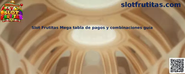 Slot Frutitas Mega tabla de pagos y combinaciones guía