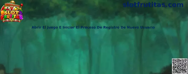 Abrir el juego e iniciar el proceso de registro de nuevo usuario en Slot Frutitas