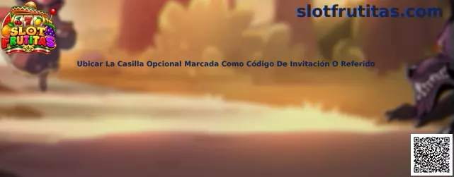 Ubicar la casilla opcional de código de invitación o referido